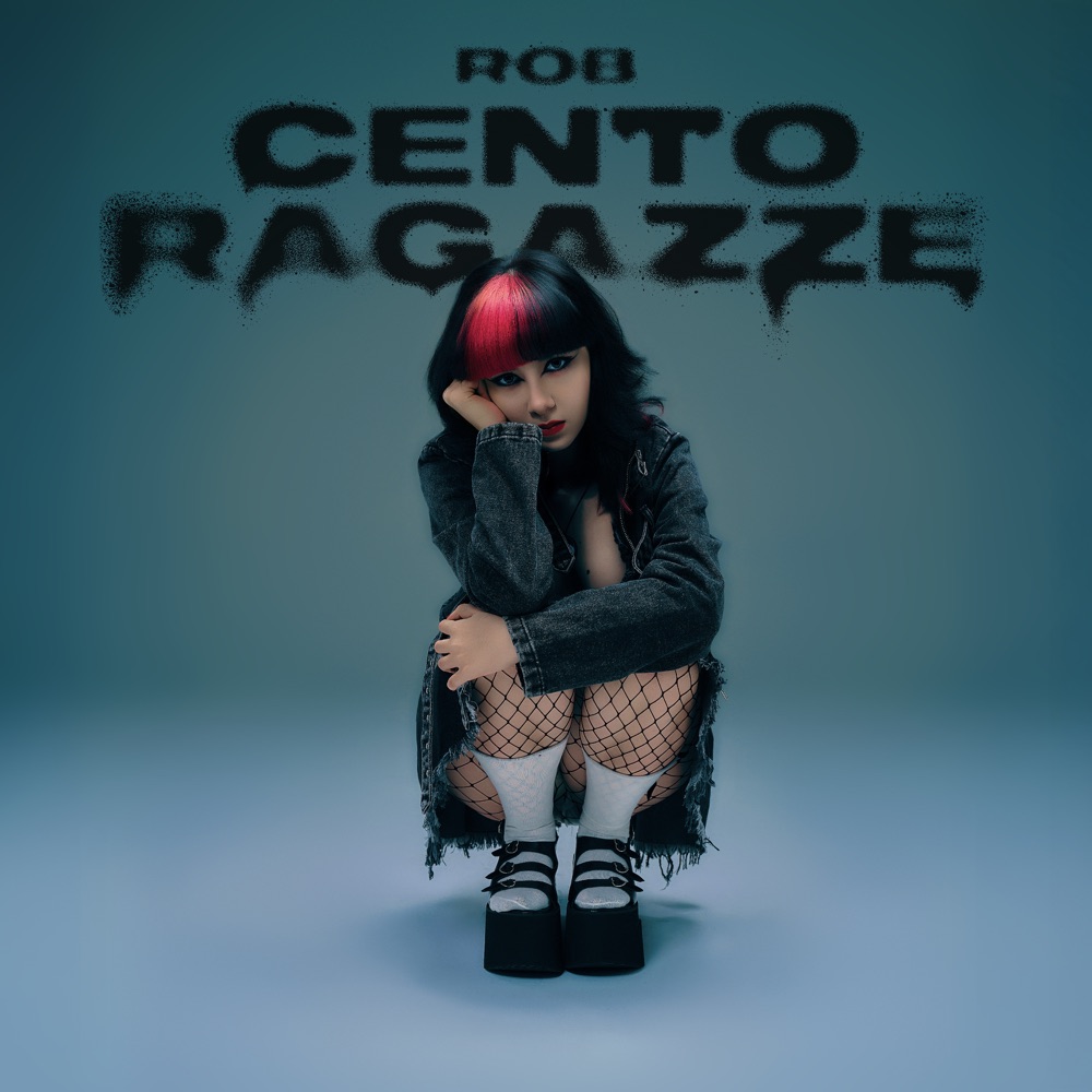 rob - CENTO RAGAZZE
