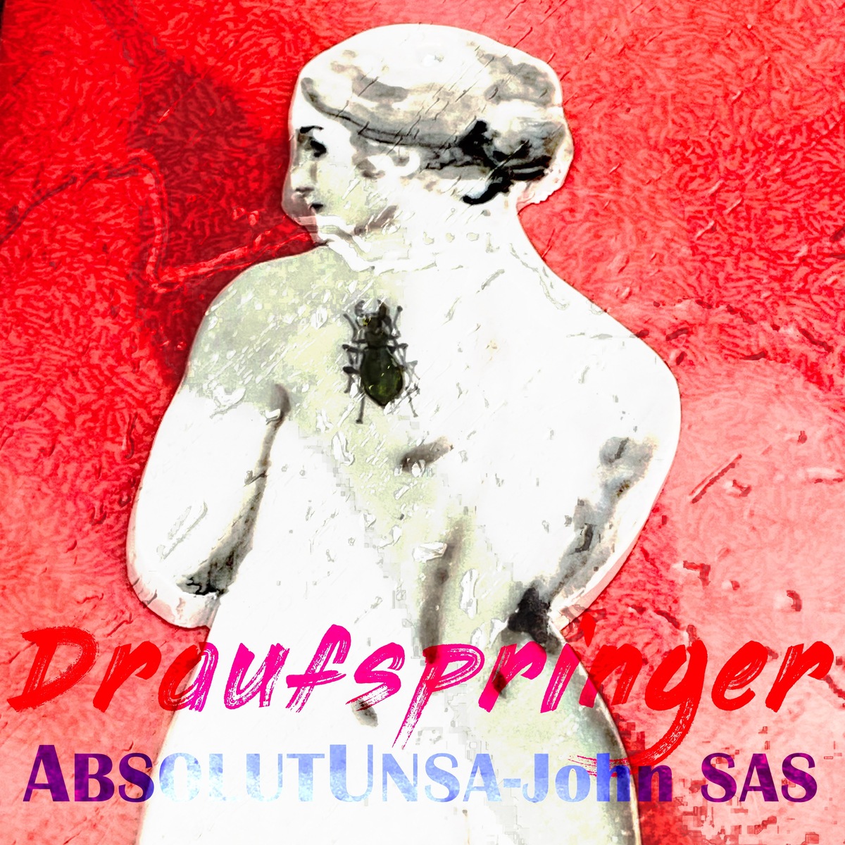 AbsolutUnsa - Draufspringer (John SAS Remix)