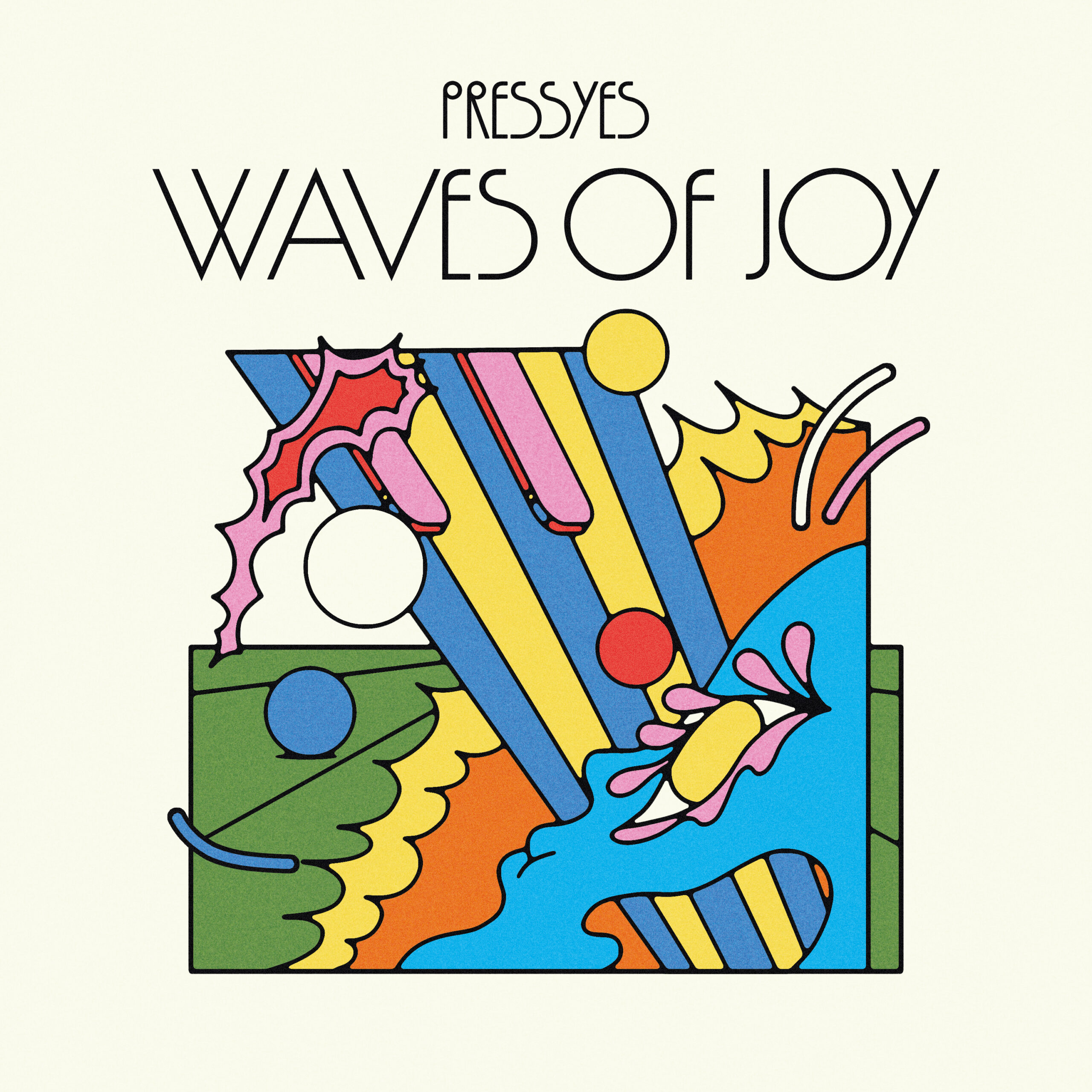 Pressyes - Waves Of Joy