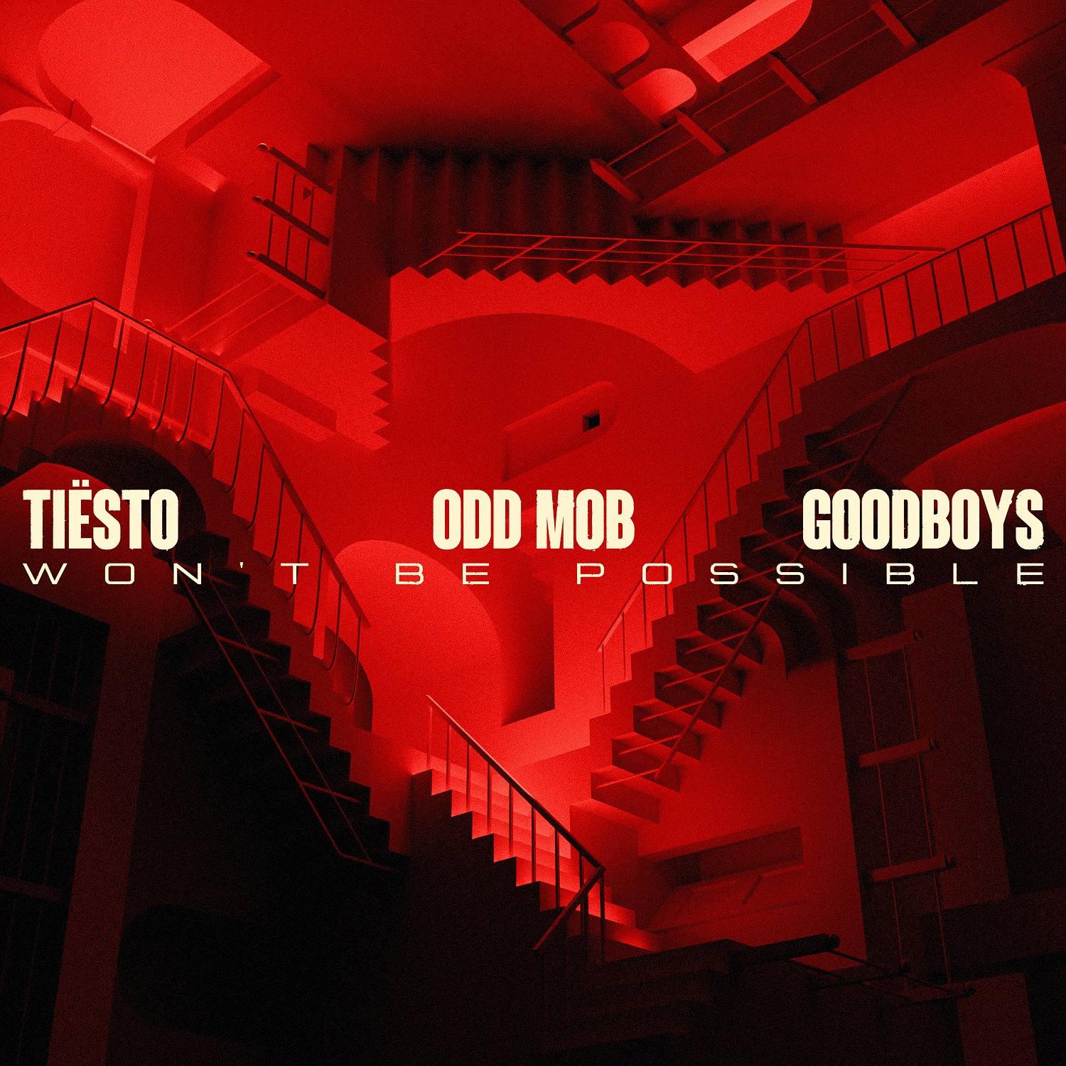 Tiësto & Odd Mob & Good Boys - Won't Be Possible
