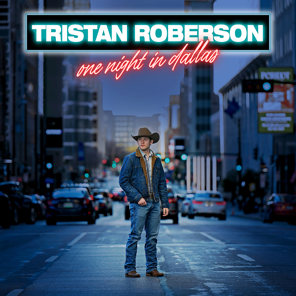 Tristan Roberson - One Night In Dallas