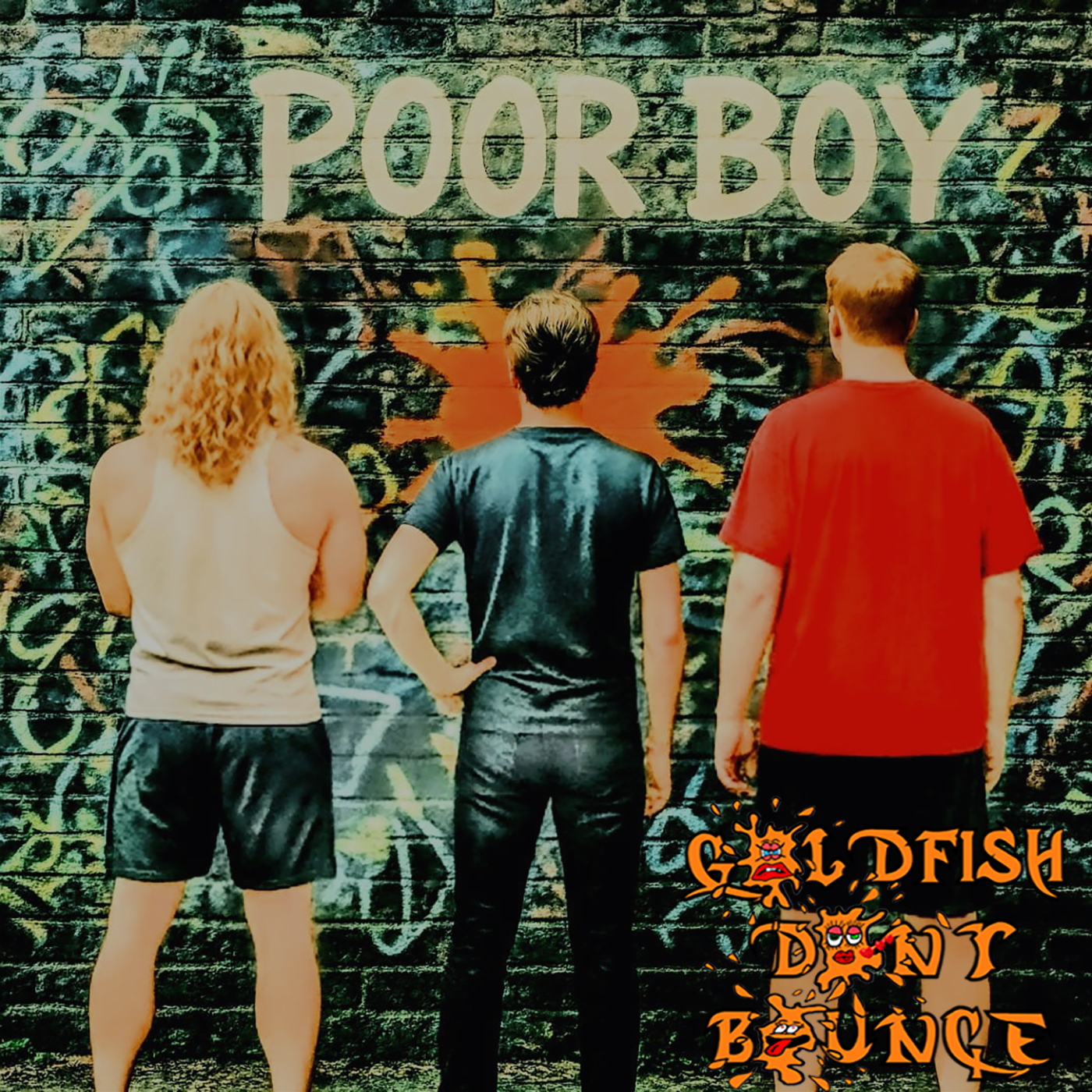 Goldfish Don't Bounce - Poor Boy