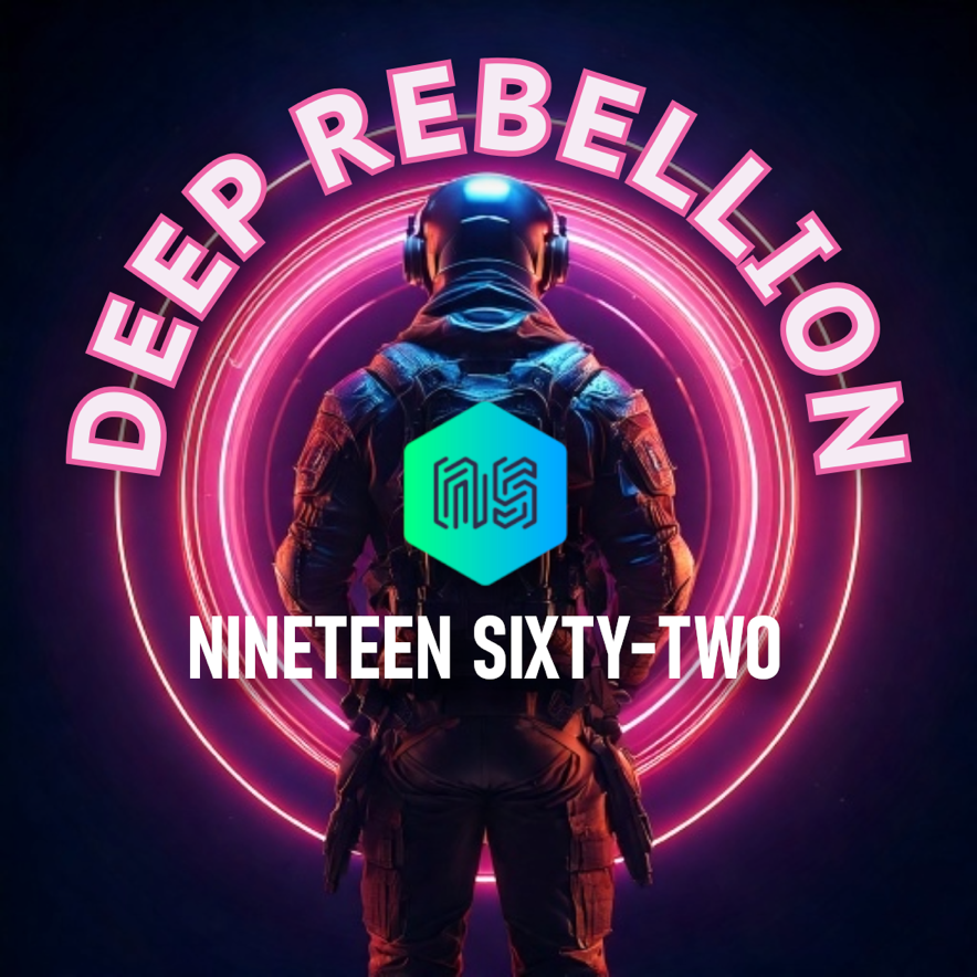 Nineteen Sixty-Two - Deep rebellion