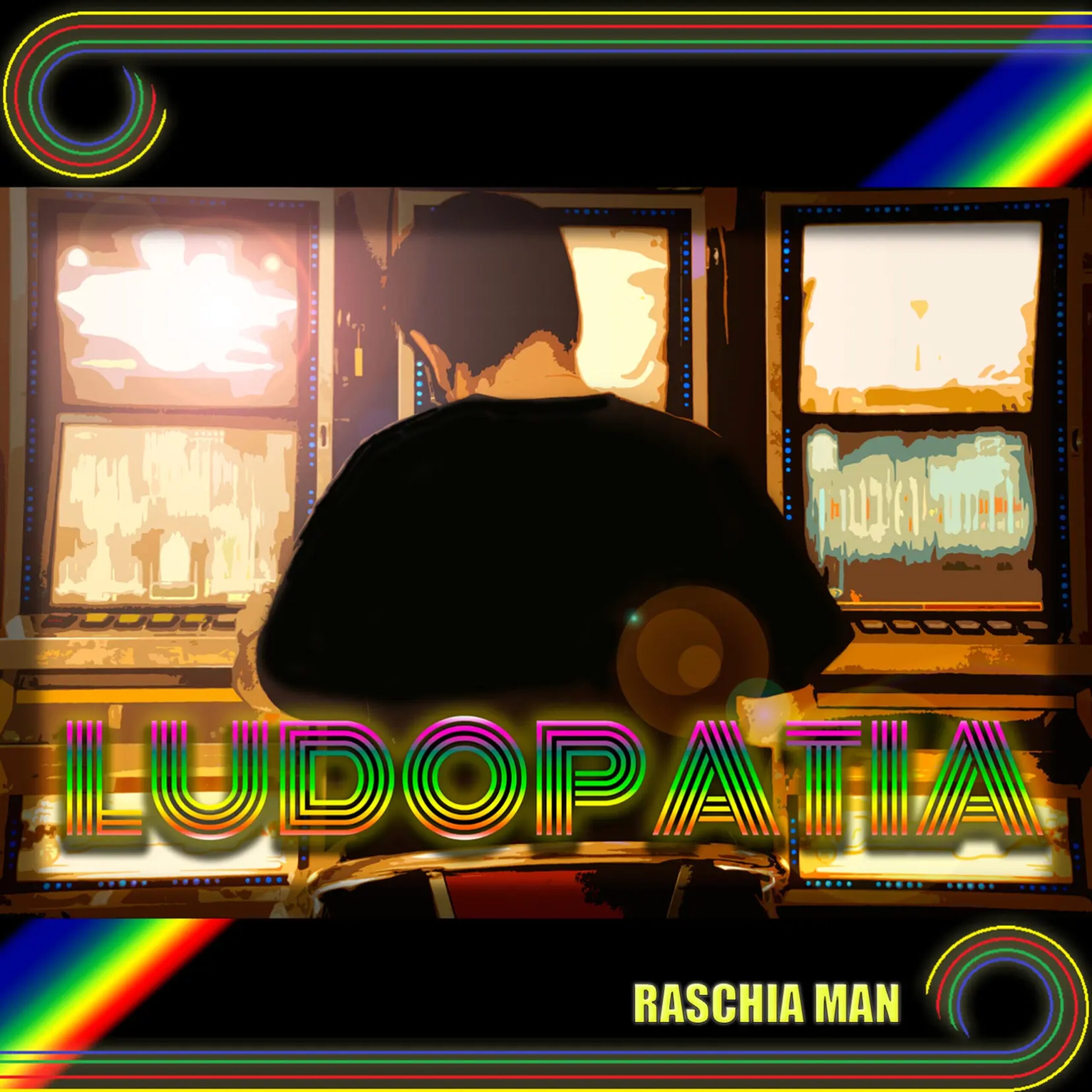 RASCHIA MAN - Ludopatia