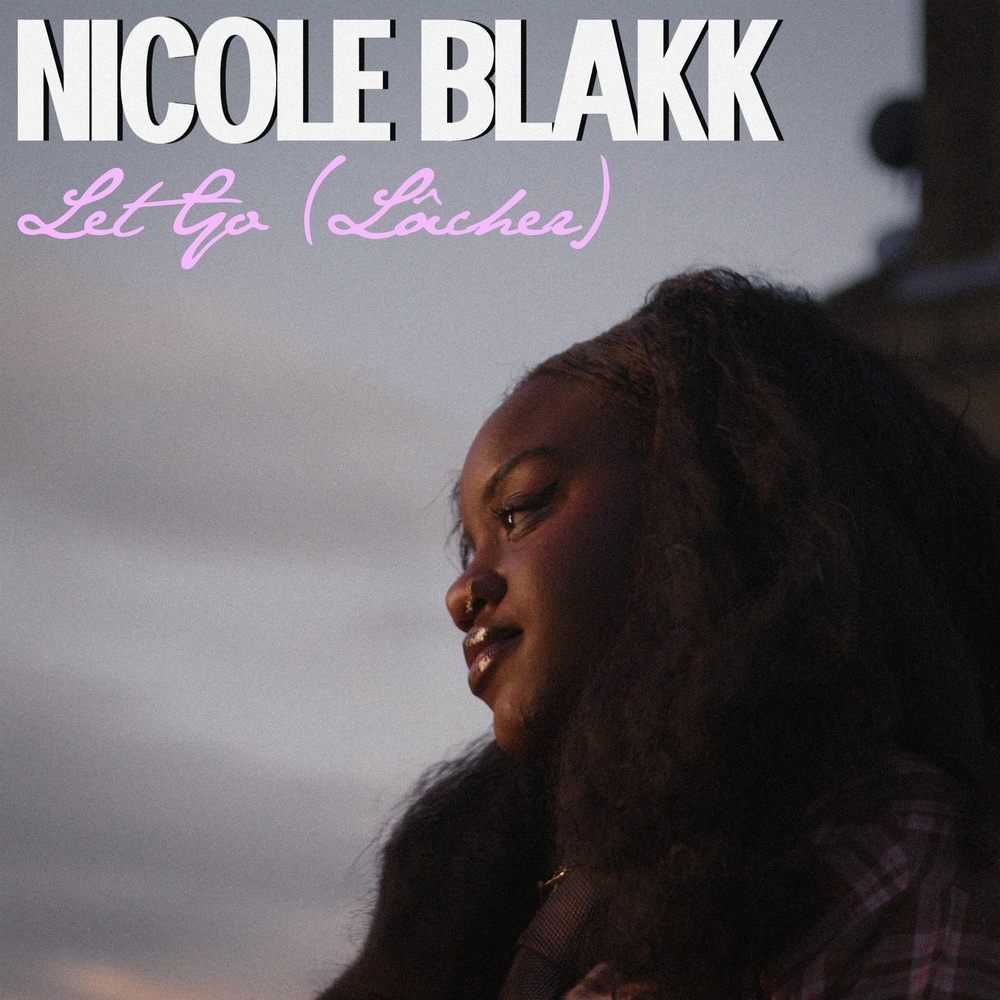 Nicole Blakk - Let Go
