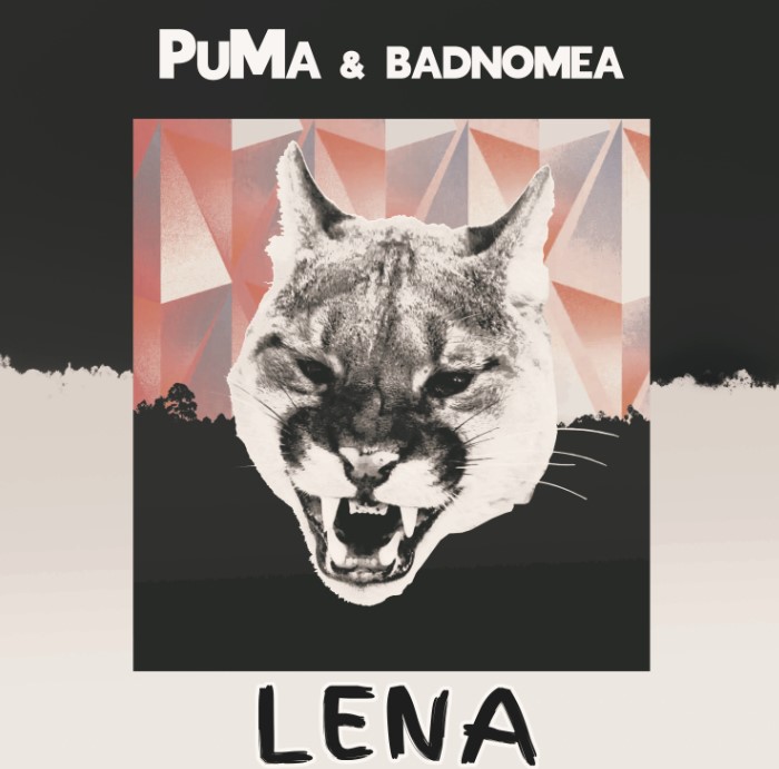 PuMa & Badnomea - LENA