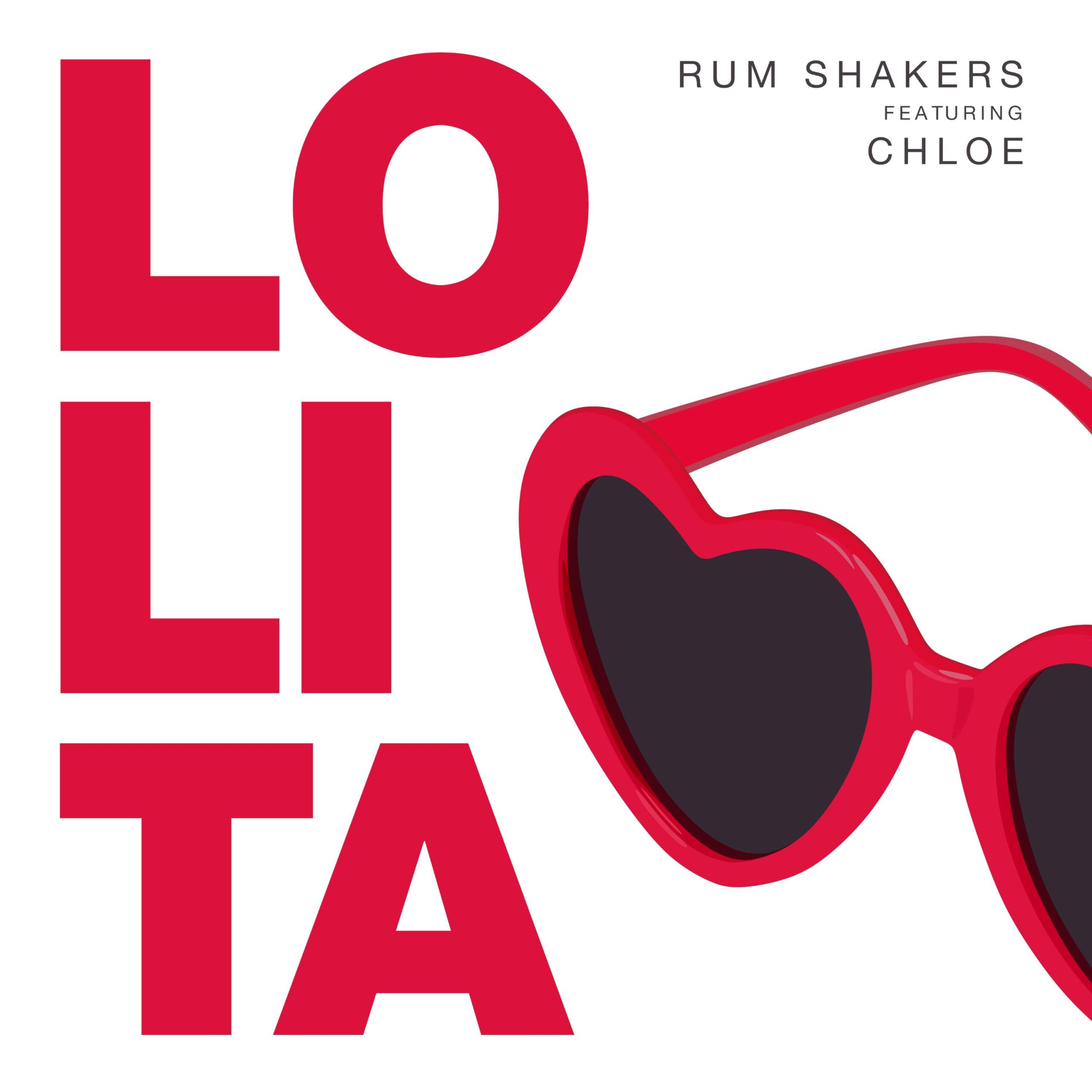 RUM SHAKERS feat. Chloe - LOLITA