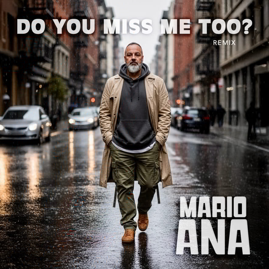 Mario Ana - Do you miss me too
