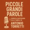 Piccole Grandi Parole (dal 12 Gennaio)