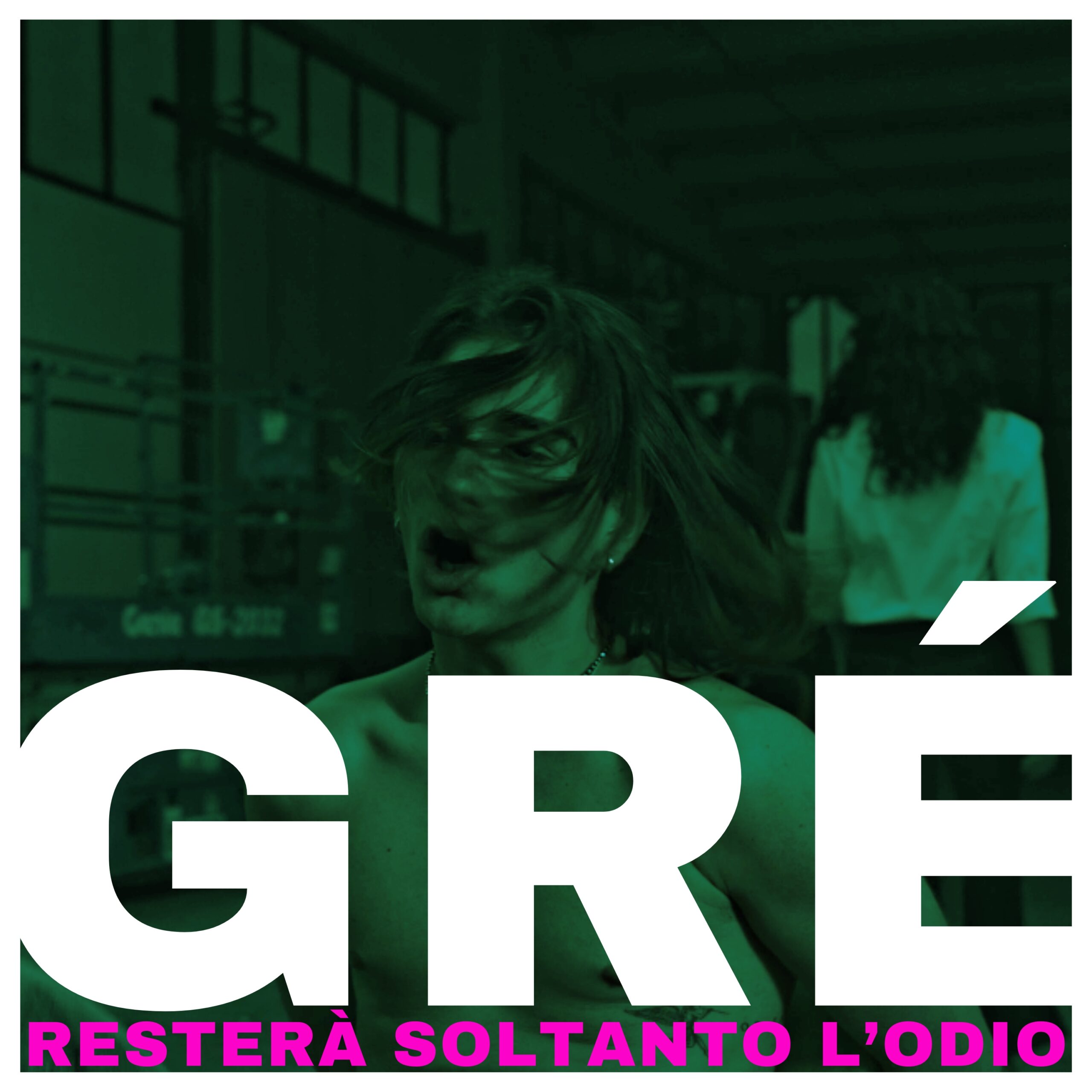 Gre - Restera soltanto l'odio
