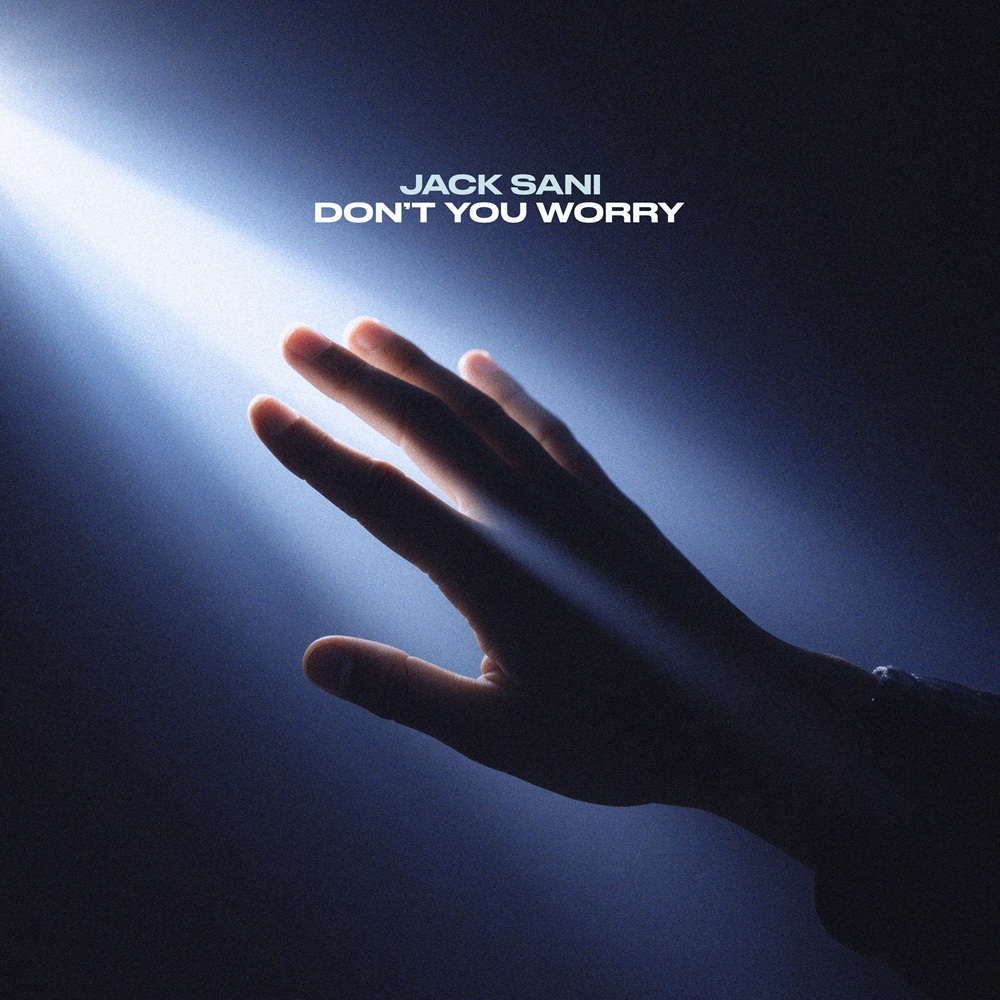 Jack Sani - Don't You Worry