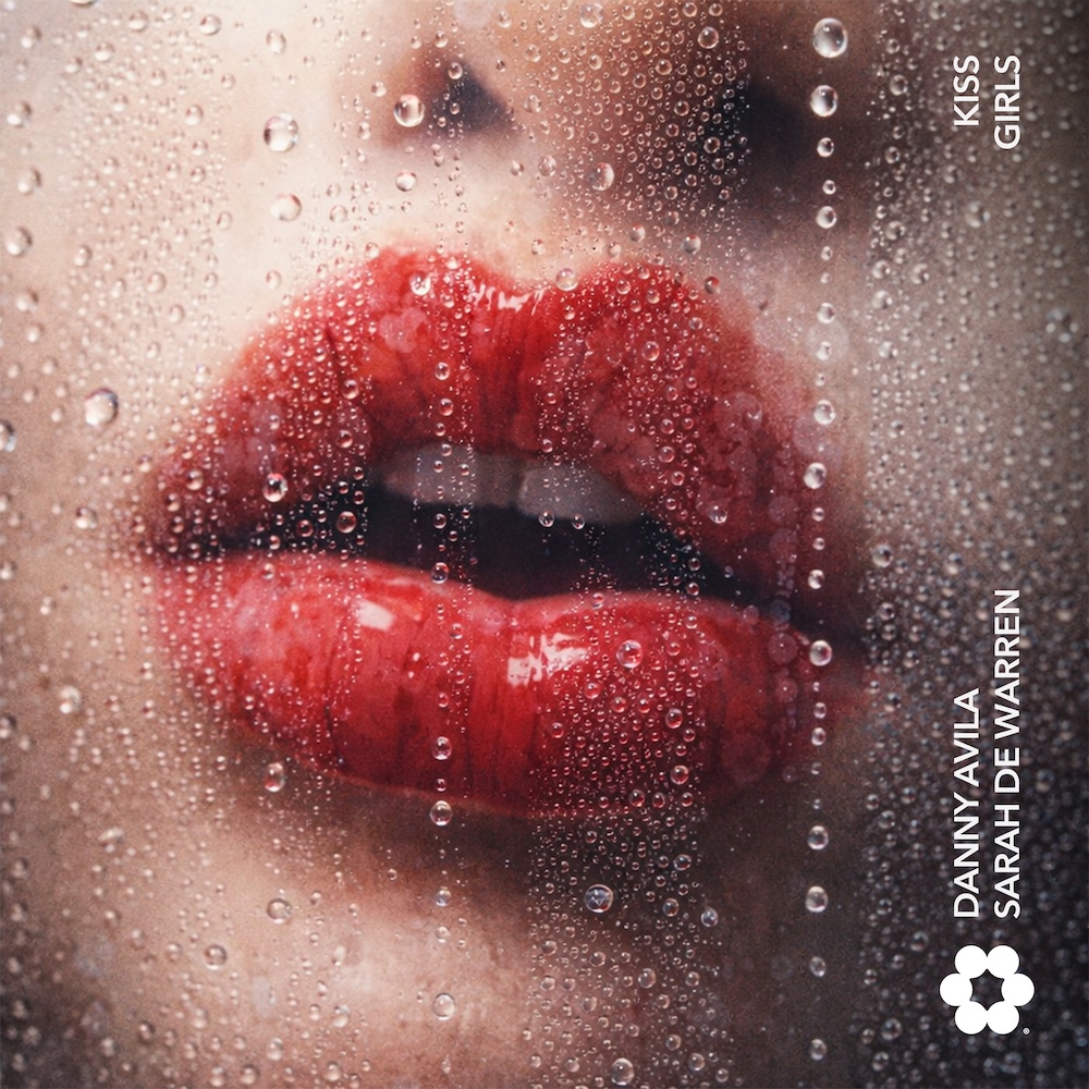 Danny Avila & Sarah de Warren - Kiss Girls (Radio Edit)