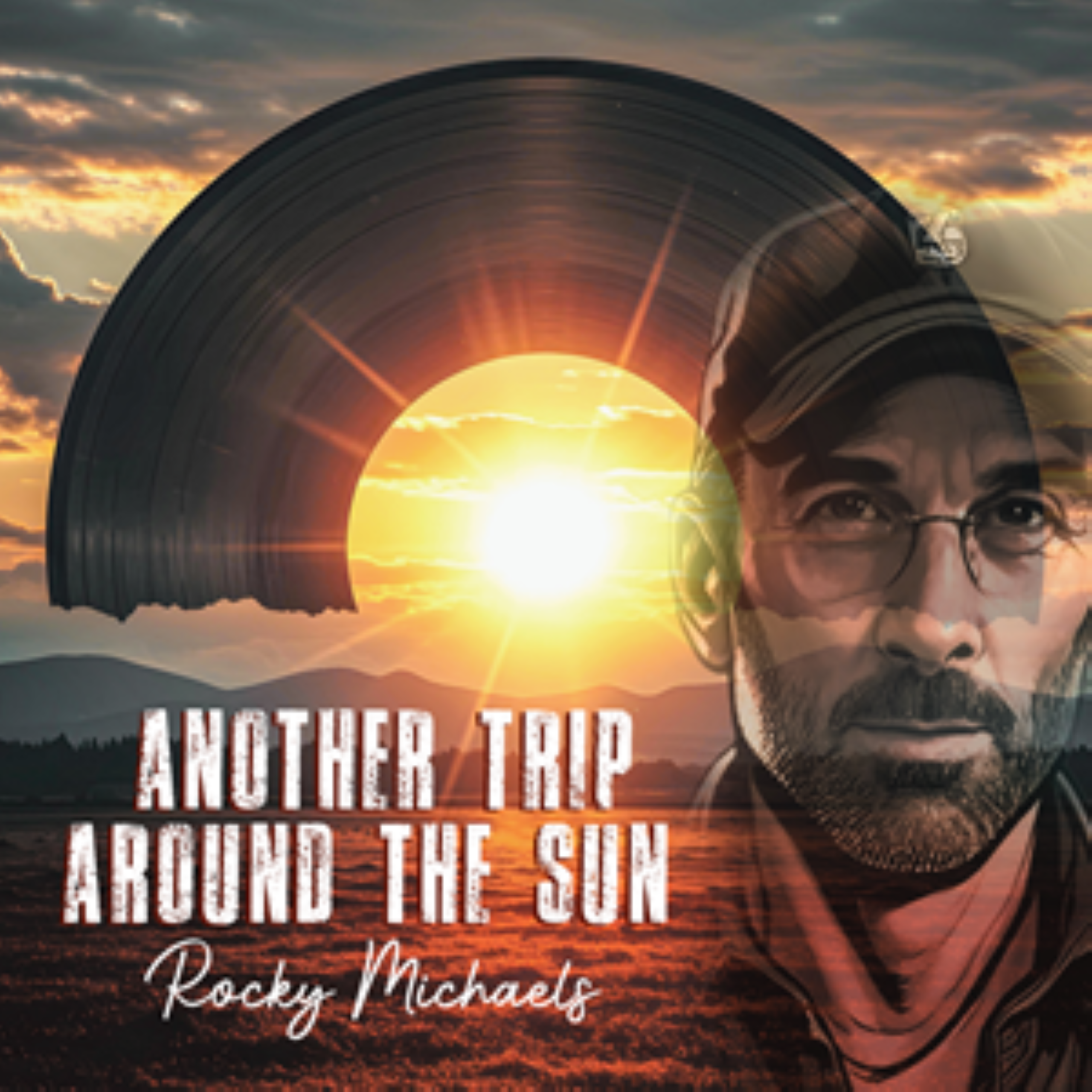 Rocky Michaels - Another Trip Around The Sun