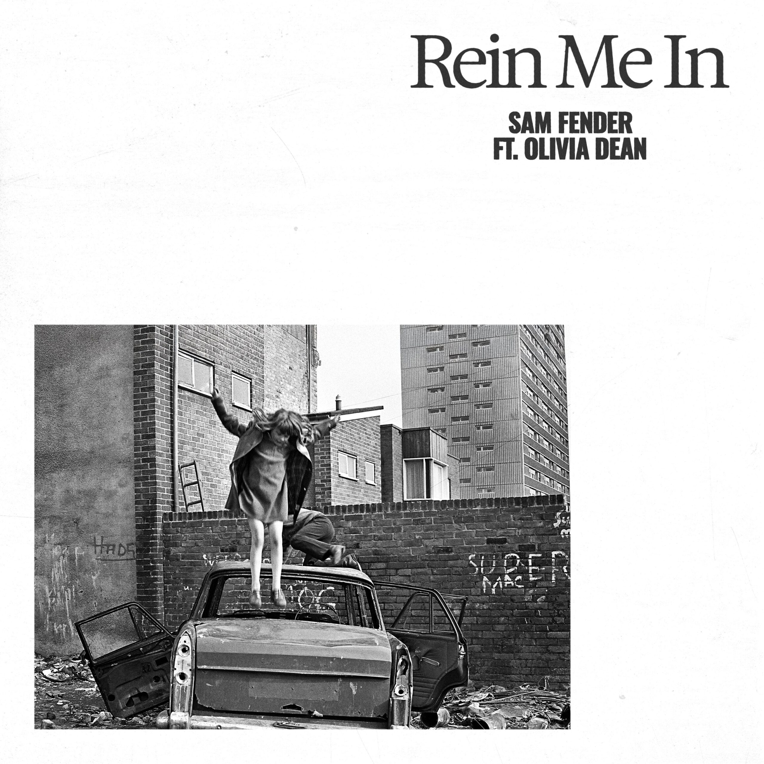 Sam Fender, Olivia Dean - Rein Me In ft. Olivia Dean - Radio Edit