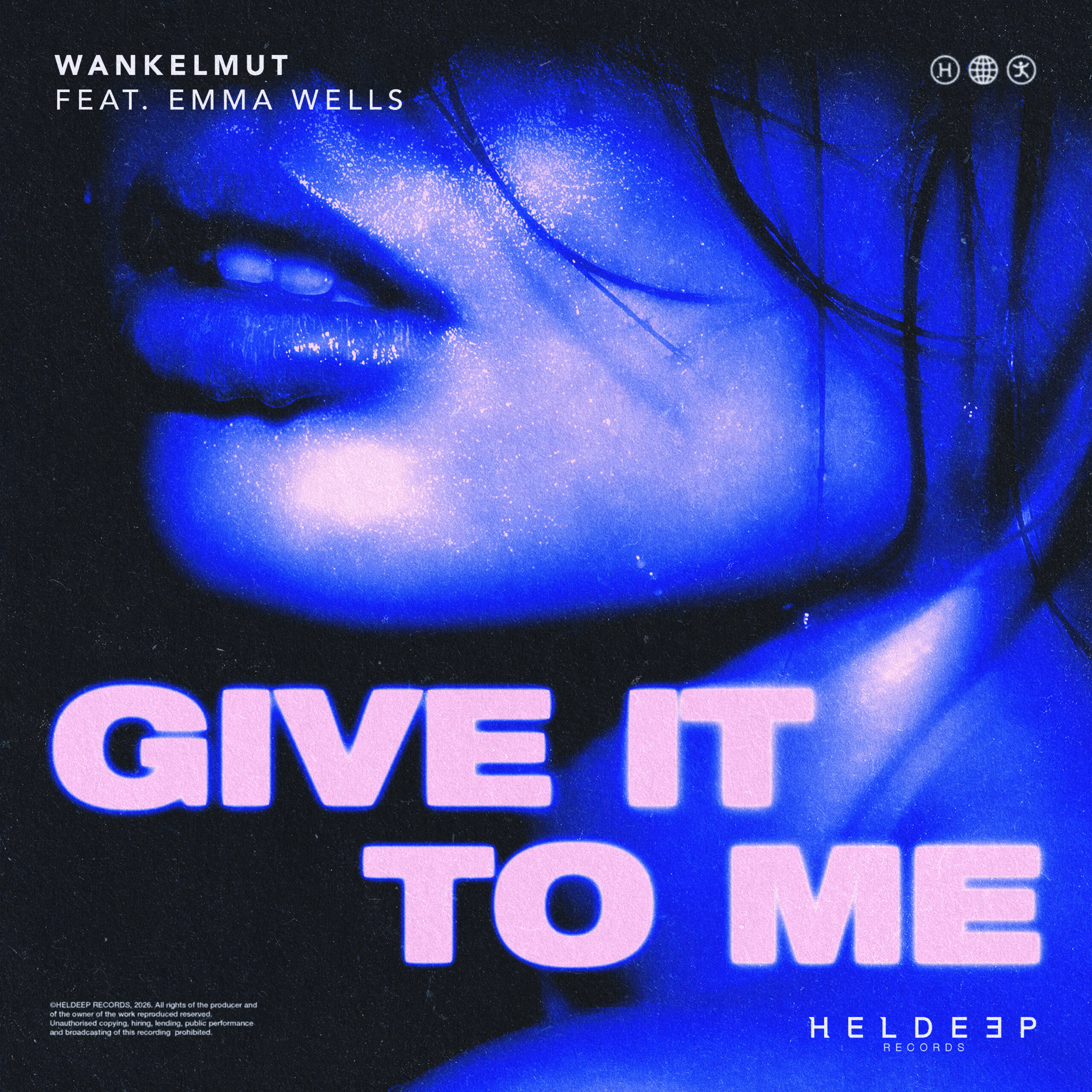 Wankelmut - Give It To Me (feat. Emma Wells)