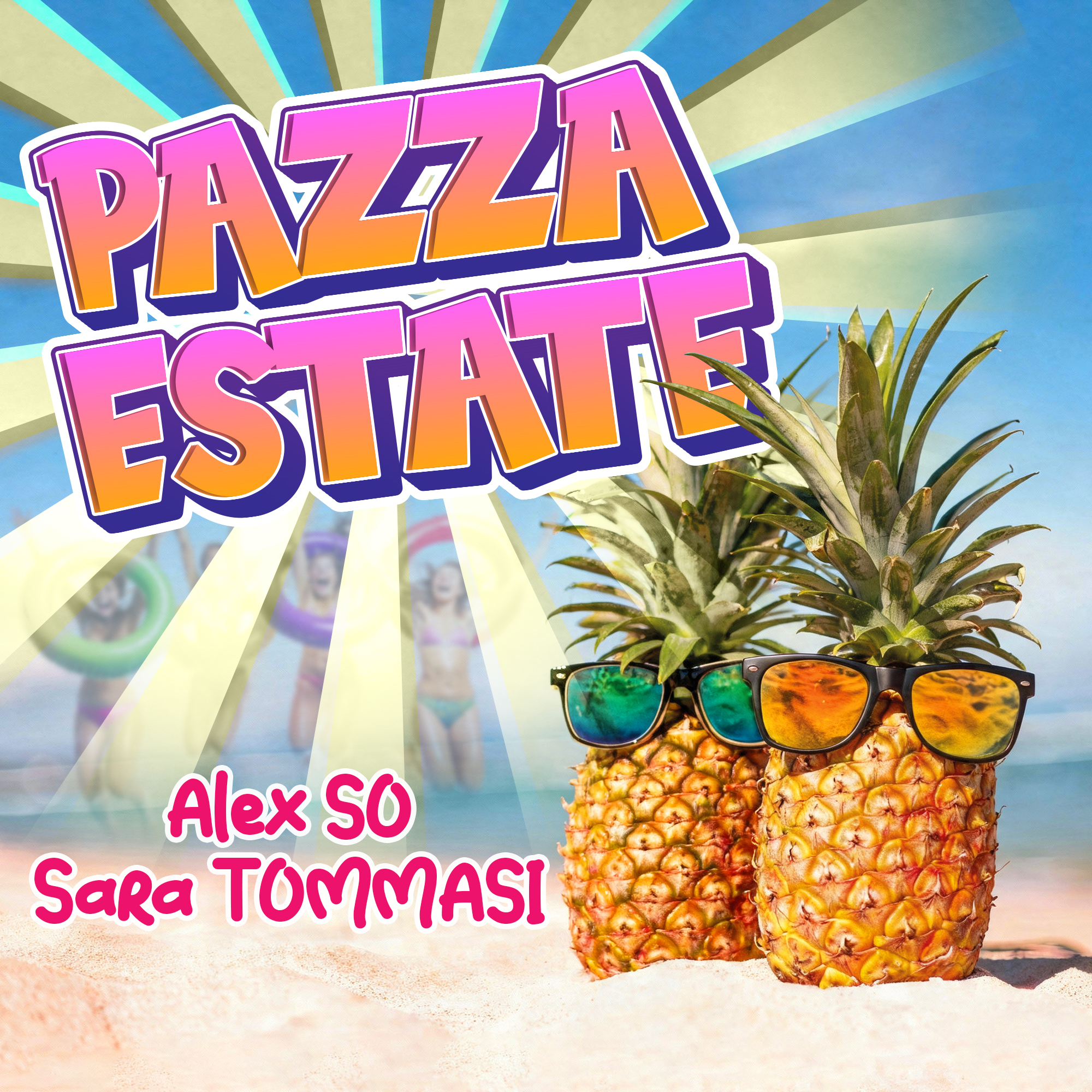 ALEX SO & SARA TOMMASI - PAZZA ESTATE