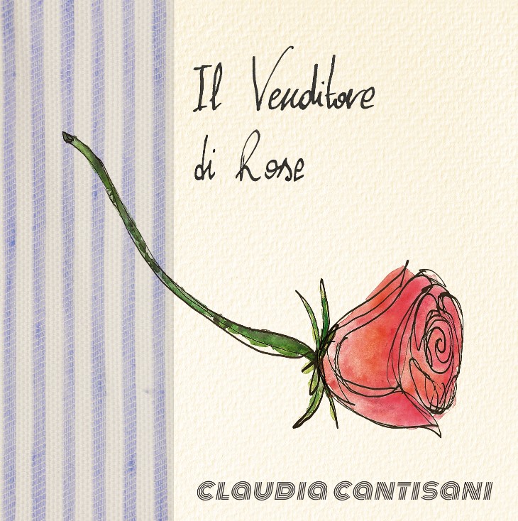 Claudia Cantisani - Il venditore di rose