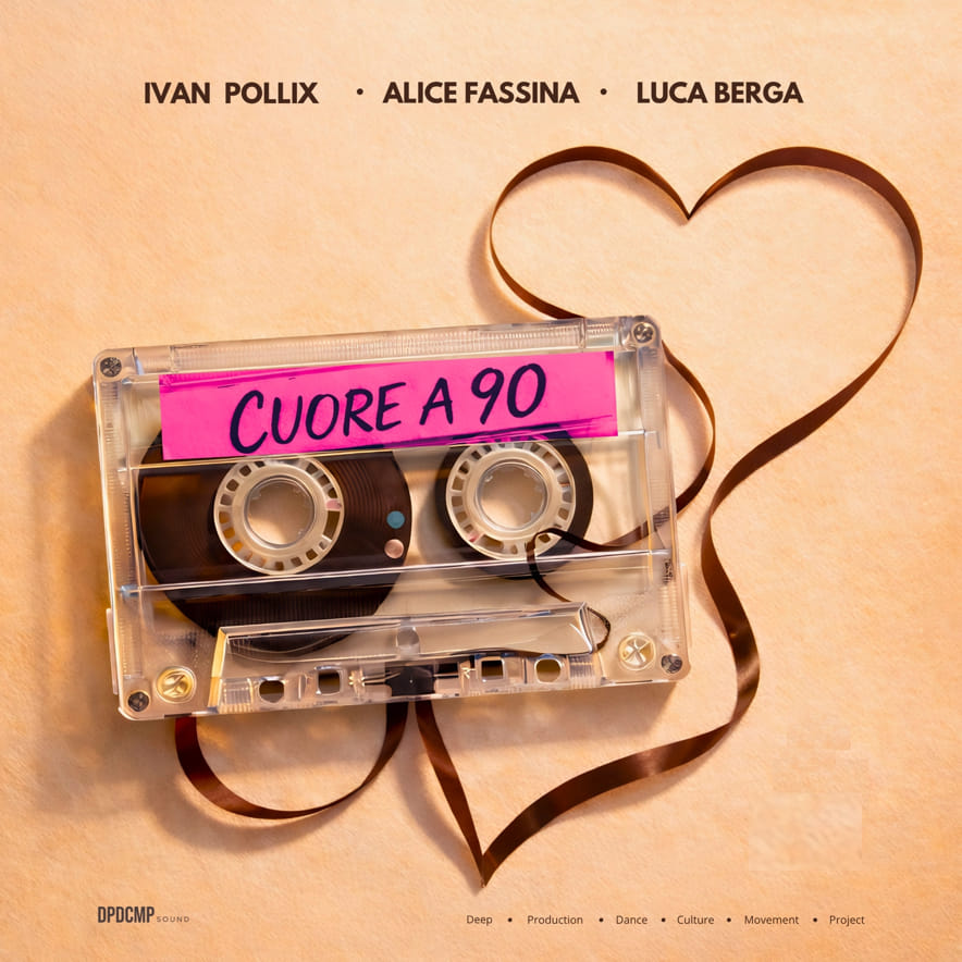 Ivan Pollix - Cuore a 90 (feat. Luca Berga, Alice Fassina)