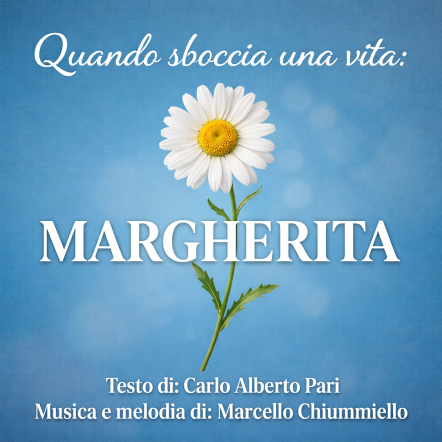 Le Arti - QUANDO SBOCCIA UNA VITA MARGHERITA