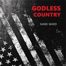 MARK WARD - Godless Country