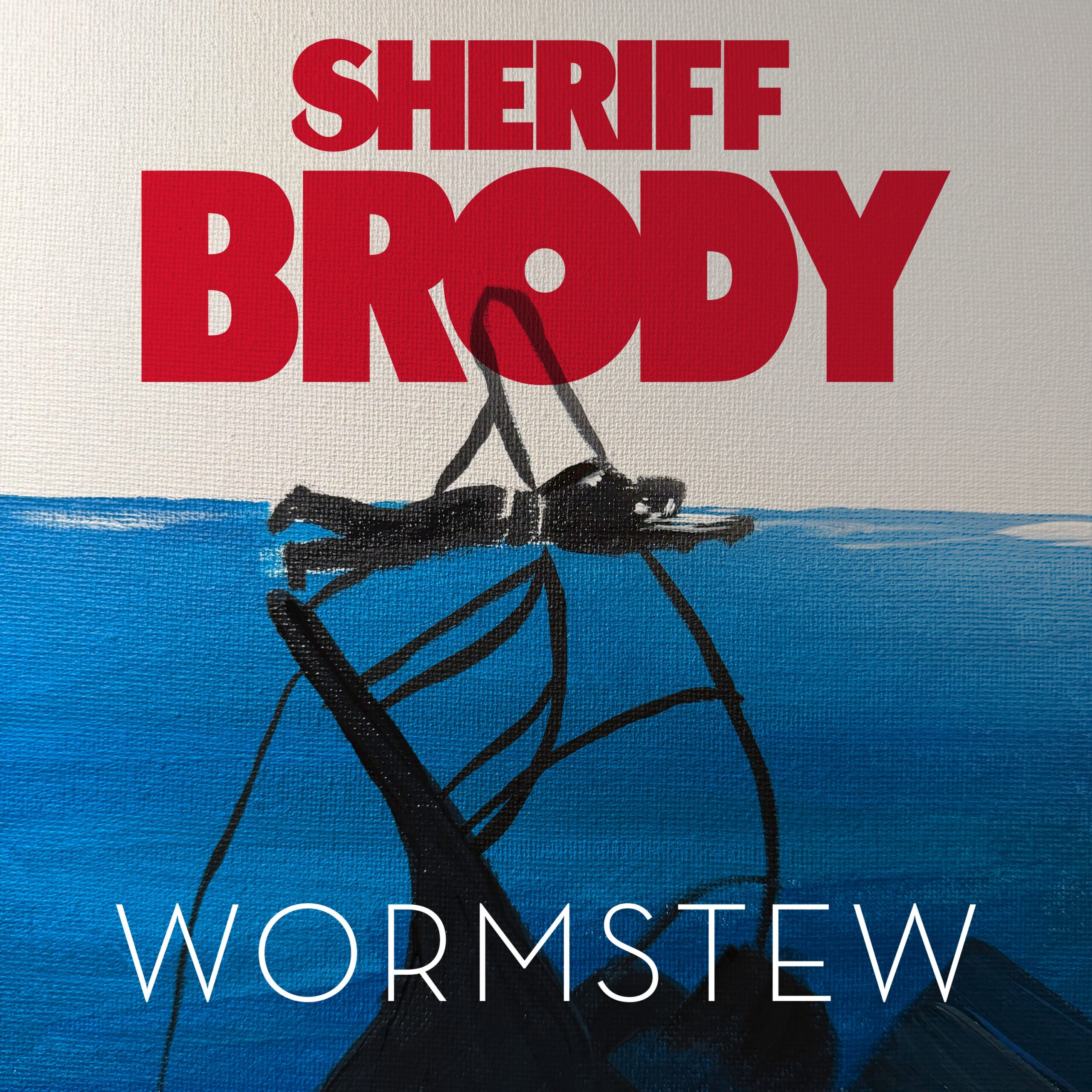 Wormstew - Sheriff Brody