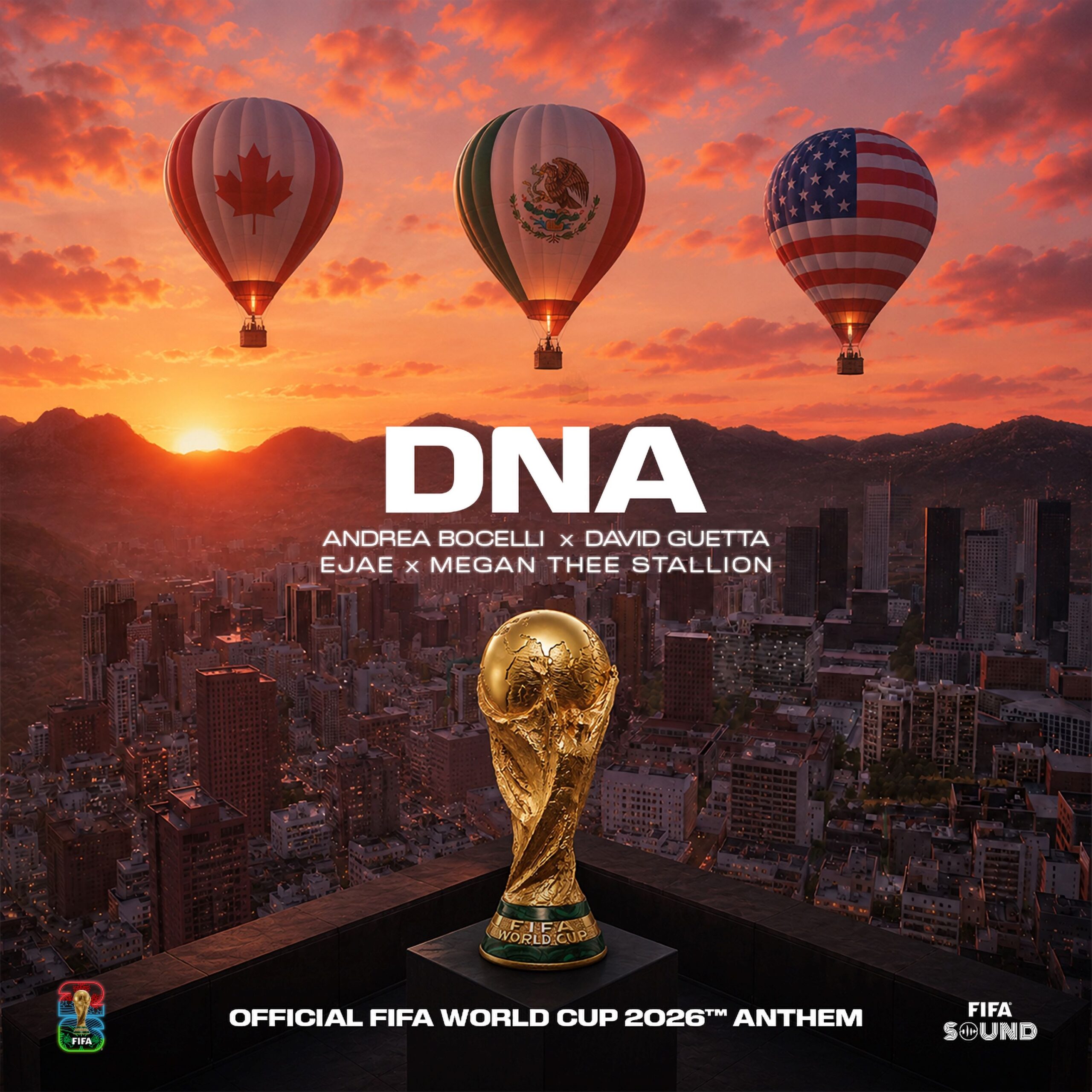 Andrea Bocelli, David Guetta, EJAE, Megan Thee Stallion - DNA (More Than A Game) [FIFA World Cup 2026™]
