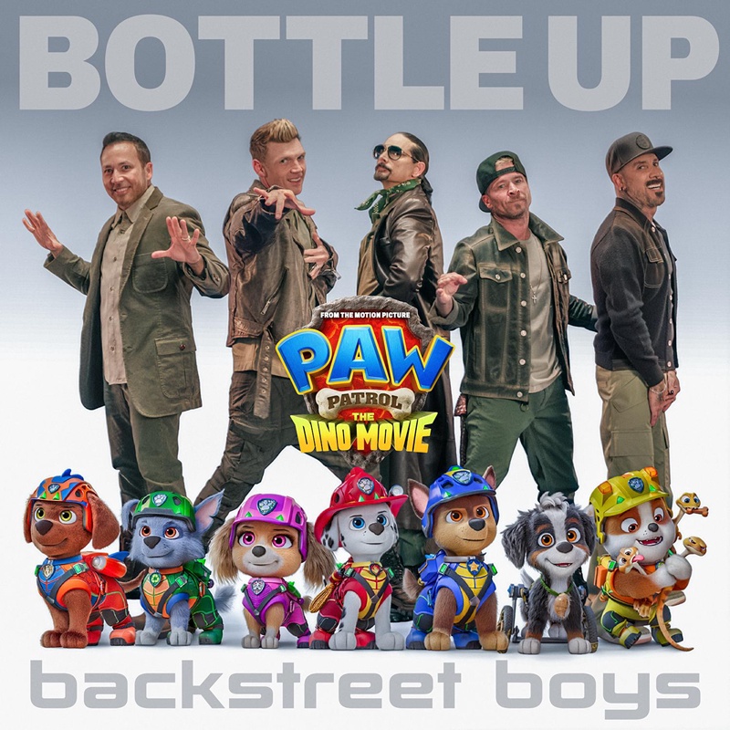 Backstreet Boys - Bottle Up - from PAW Patrol The Dino Movie