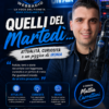 Quelli del Martedì…..(novità dal 30 giugno)