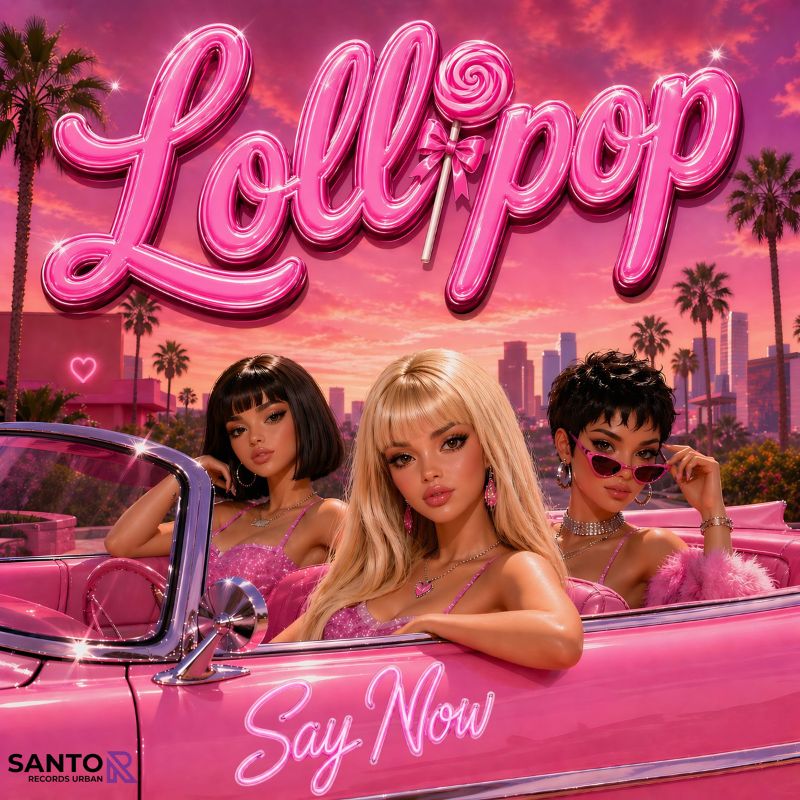 Lollipop - Say Now