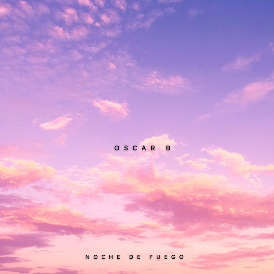 Oscar B - Noche de Fuego