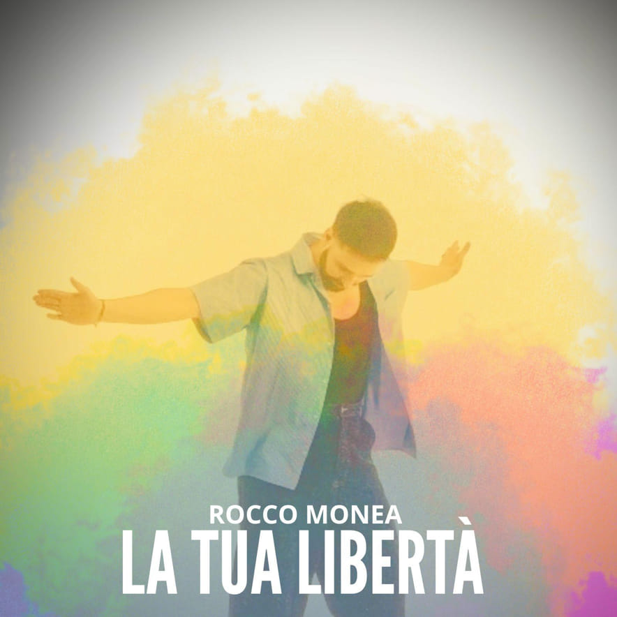 Rocco Monea - La tua libertà