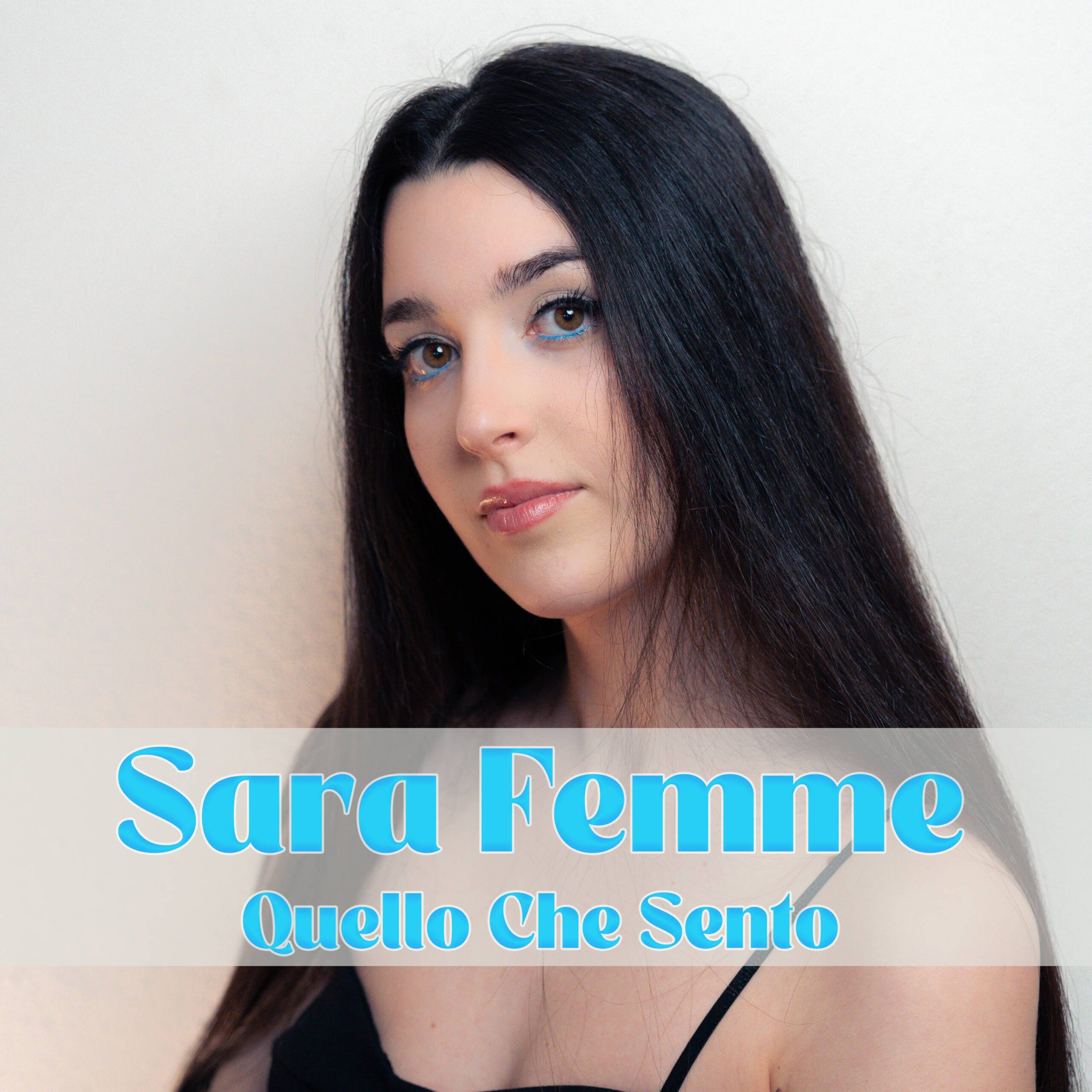 SARA FEMME - QUELLO CHE SENTO