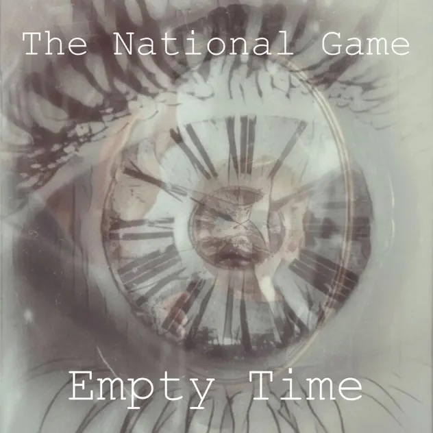 The National Game - Empty Time (Radio Edit)