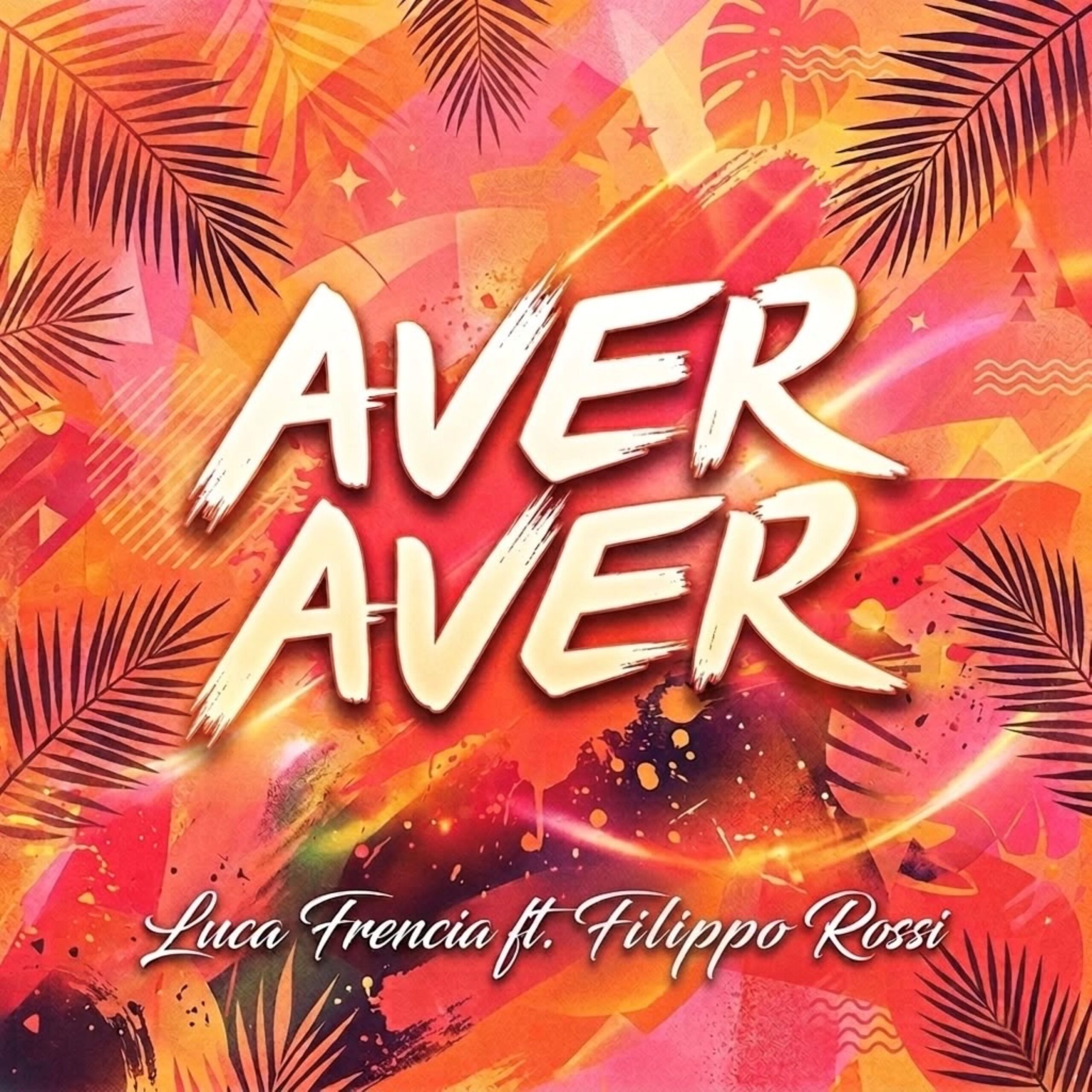 Luca Frencia (feat. Filippo Rossi) - Aver Aver
