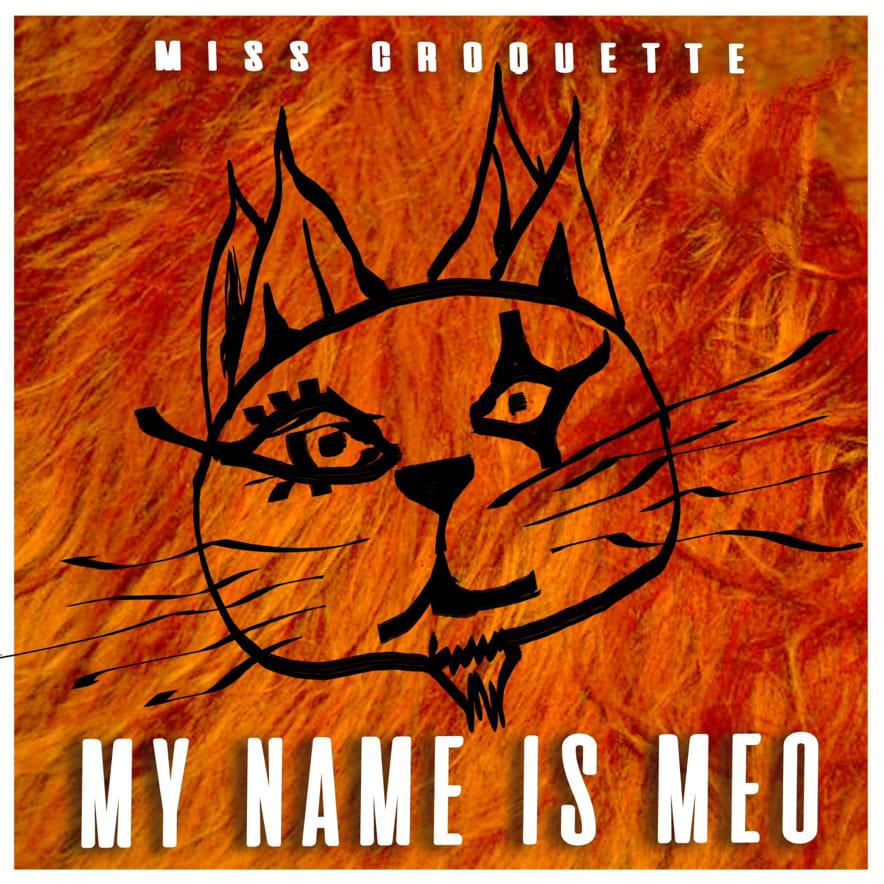 Miss Croquette - My name is Meo